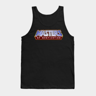 Masters of Mastication Tank Top